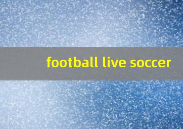 football live soccer